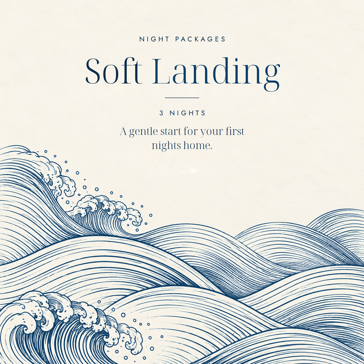 Soft Landing, 3 nights of overnight care, with hand-drawn indigo waves