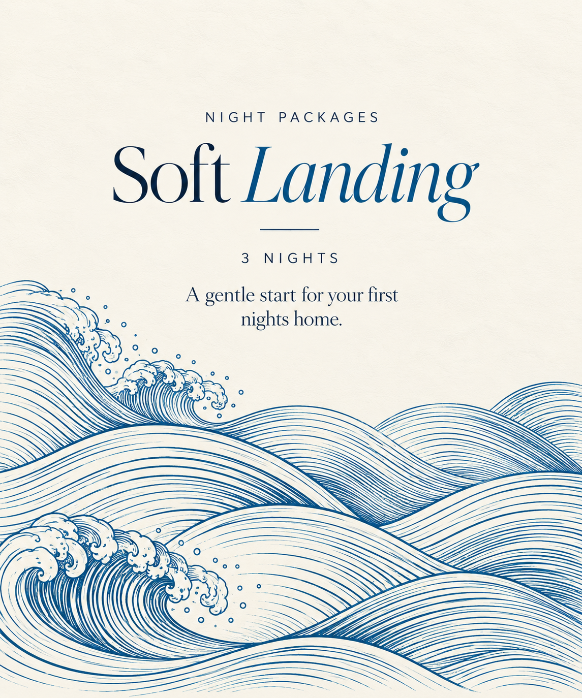 Soft Landing, 3 nights of overnight care, with hand-drawn indigo waves
